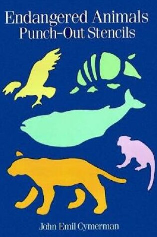 Cover of Endangered Animals Punch-out Stencils