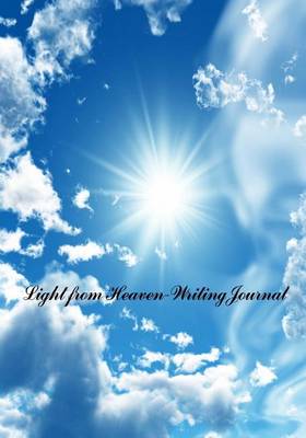 Book cover for Light from Heaven Writing Journal