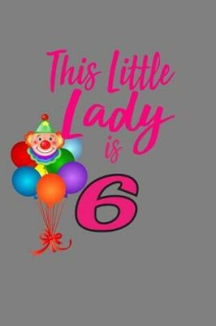 Cover of This Little Lady Is 6