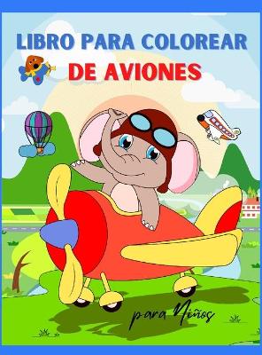 Book cover for Libro para Colorear de Aviones para Ninos