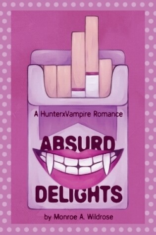 Cover of Absurd Delights