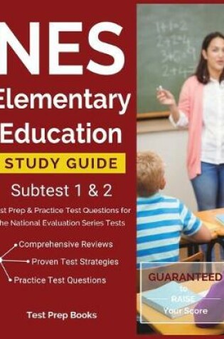 Cover of NES Elementary Education Study Guide Subtest 1 & 2