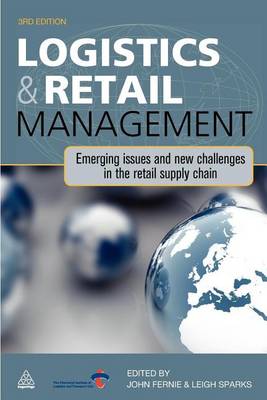 Book cover for Logistics and Retail Management: Emerging Issues and New Challenges in the Retail Supply Chain