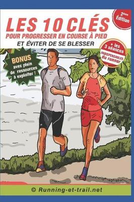 Cover of Les 10 Cl s Pour Progresser En Course   Pied