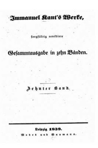 Cover of Immanuel Kant's Werke Sorgfaltig Revidirte Gesammtausgabe in Zehn Bänden