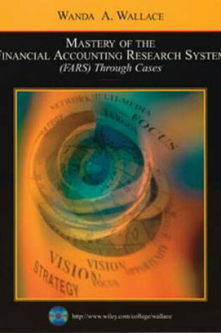 Cover of Mastery of the Financial Accounting Research System (FARS) Through Cases