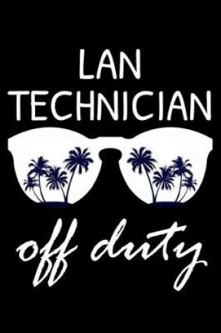 Cover of LAN Technician Off Duty