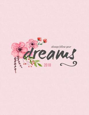 Book cover for Always Follow Your Dreams 2018