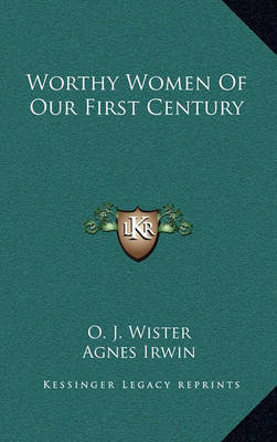 Cover of Worthy Women of Our First Century