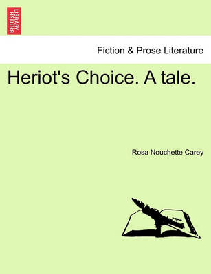 Book cover for Heriot's Choice. a Tale. Vol. II