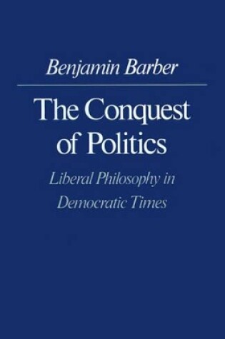 Cover of The Conquest of Politics