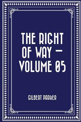 Book cover for The Right of Way - Volume 05