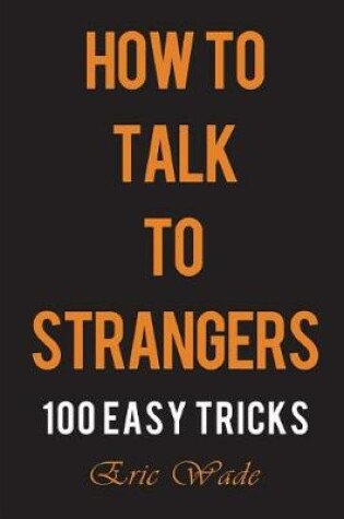 Cover of How to Talk to Strangers