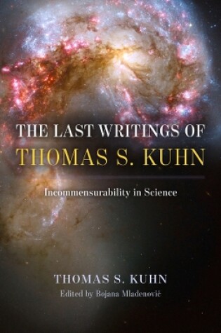 Cover of The Last Writings of Thomas S. Kuhn