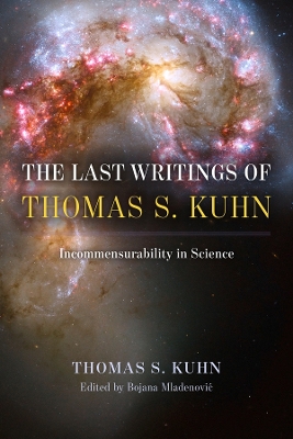 Book cover for The Last Writings of Thomas S. Kuhn