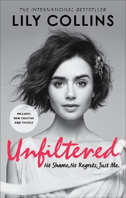 Book cover for Unfiltered: No Shame, No Regrets, Just Me