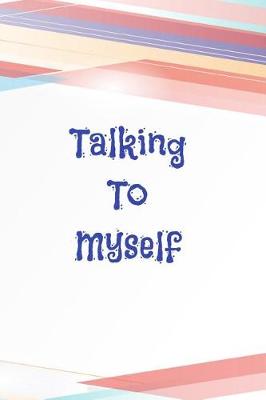 Book cover for Talking To Myself