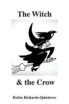 Book cover for The Witch & the Crow