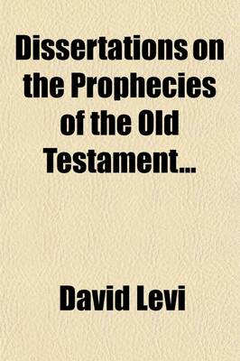 Book cover for Dissertations on the Prophecies of the Old Testament (Volume 2)