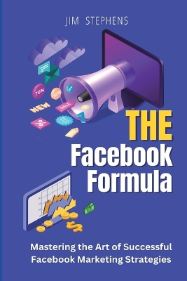Book cover for The Facebook Formula (Large Print Edition)