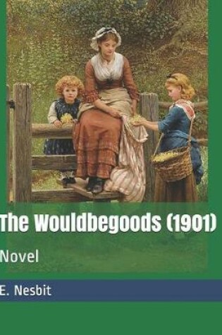 Cover of The Wouldbegoods (1901)