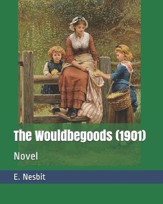 Book cover for The Wouldbegoods (1901)