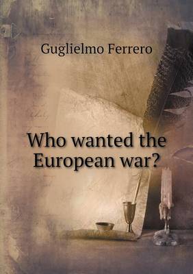 Book cover for Who wanted the European war?