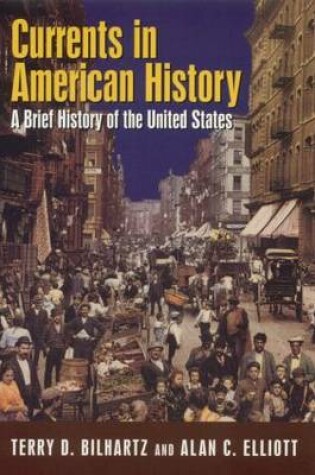 Cover of Currents in American History: A Brief Narrative History of the United States