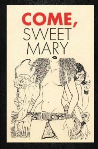 Cover of Come, Sweet Mary - Erotic Novel