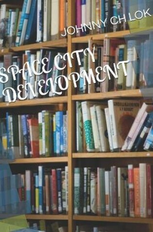 Cover of Space City Development