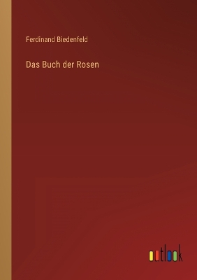 Book cover for Das Buch der Rosen