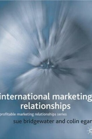 Cover of International Marketing and Relationships