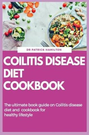Cover of Coilitis Disease Diet Cookbook