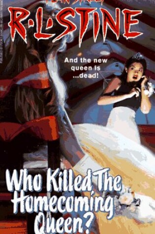 Cover of Who Killed the Homecoming Queen?