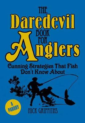 Book cover for The the Daredevil Book for Anglers