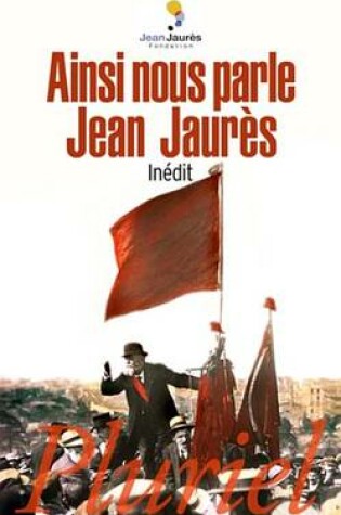 Cover of Ainsi Nous Parle Jean Jaures