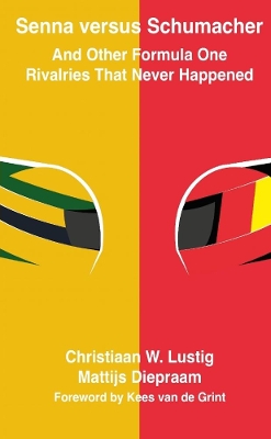 Book cover for Senna versus Schumacher And Other Formula One Rivalries That Never Happened