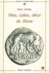 Book cover for Rites, Cultes, Dieux de Rome