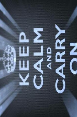 Cover of Keep Calm and Carry on