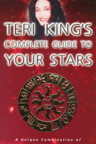 Cover of Teri King's Complete Guide to Your Stars