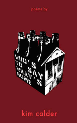 Book cover for Who's to Say What's Home