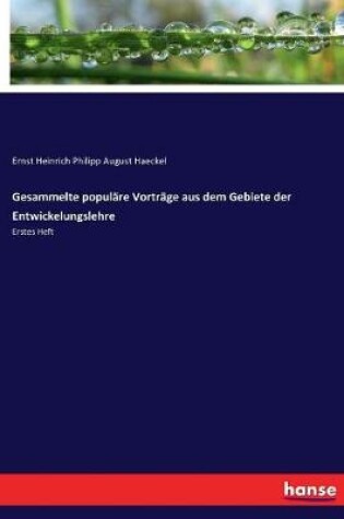 Cover of Gesammelte populäre Vorträge aus dem Gebiete der Entwickelungslehre