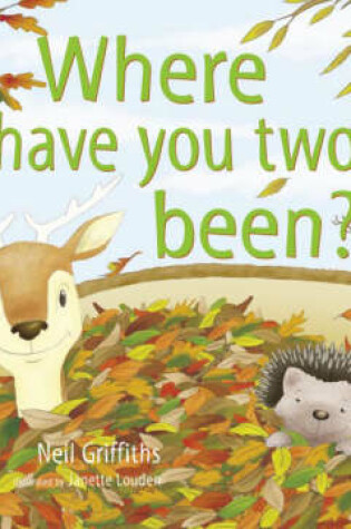 Cover of Where Have You Two Been?