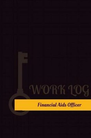 Cover of Financial Aids Officer Work Log