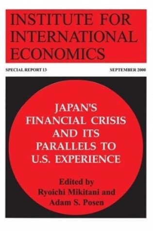 Cover of Japan`s Financial Crisis and Its Parallels to U.S. Experience
