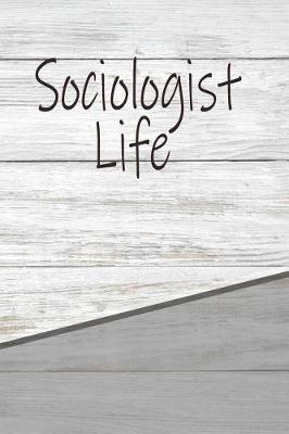 Book cover for Sociologist Life