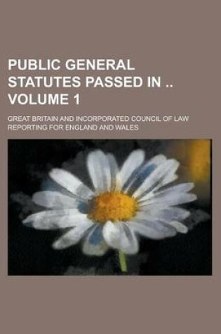 Cover of Public General Statutes Passed in Volume 1