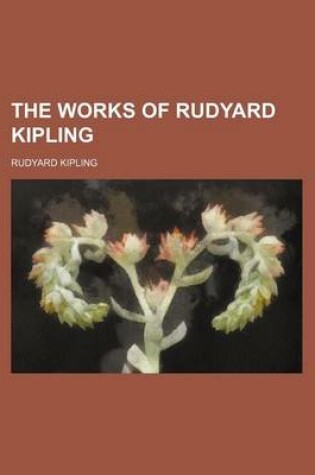 Cover of The Works of Rudyard Kipling (Volume 1)