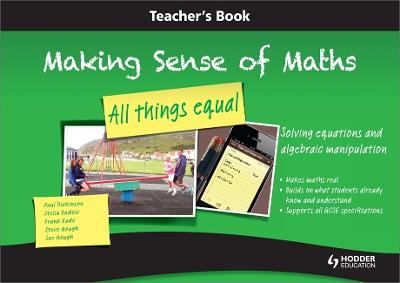 Book cover for Making Sense of Maths: All Things Equal - Teacher Book