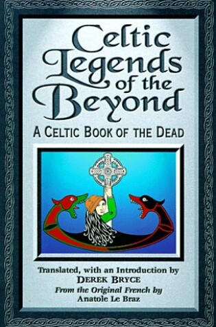 Cover of Celtic Legends of the Beyond